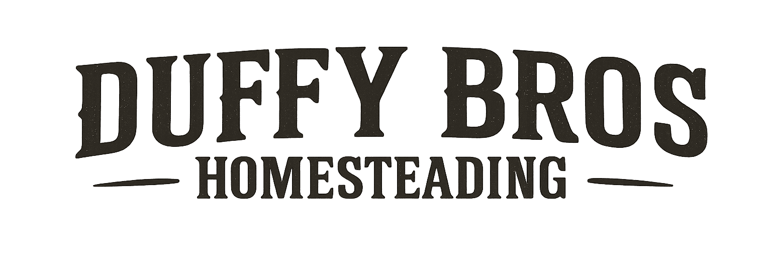 Duffy Bros Homesteading