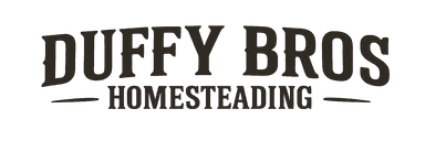 Duffy Bros Homesteading